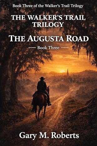 Walker's Trail - The Augusta Road