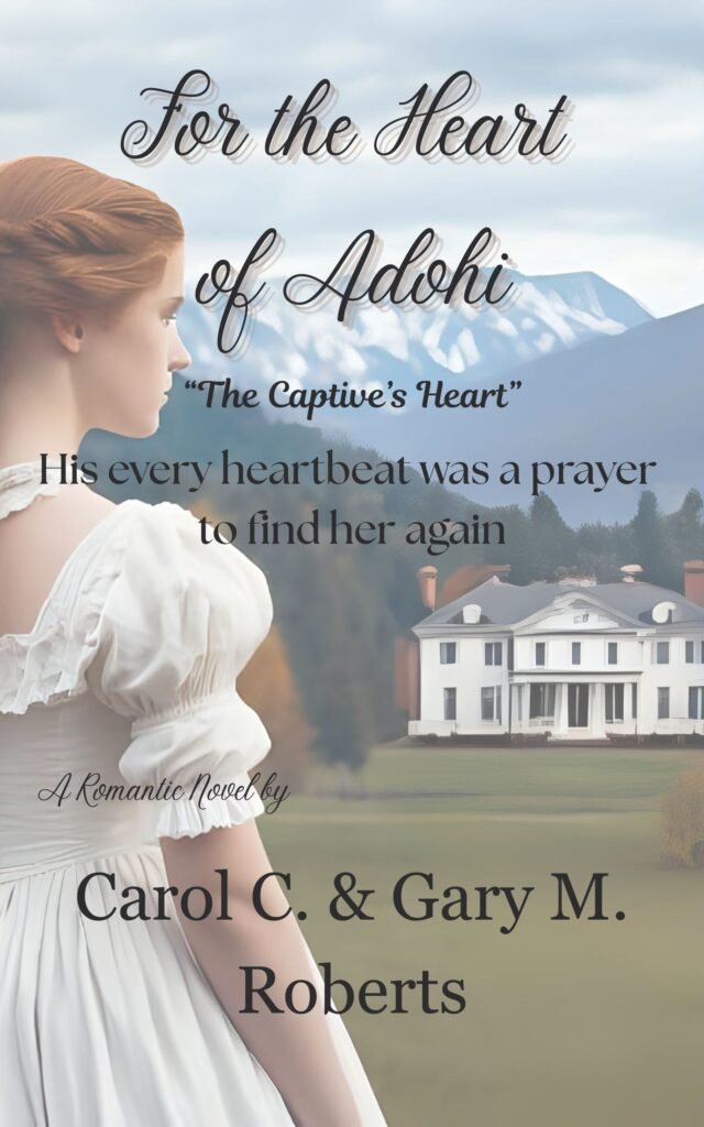 For the Heart of Adohi. Book 2 of 3